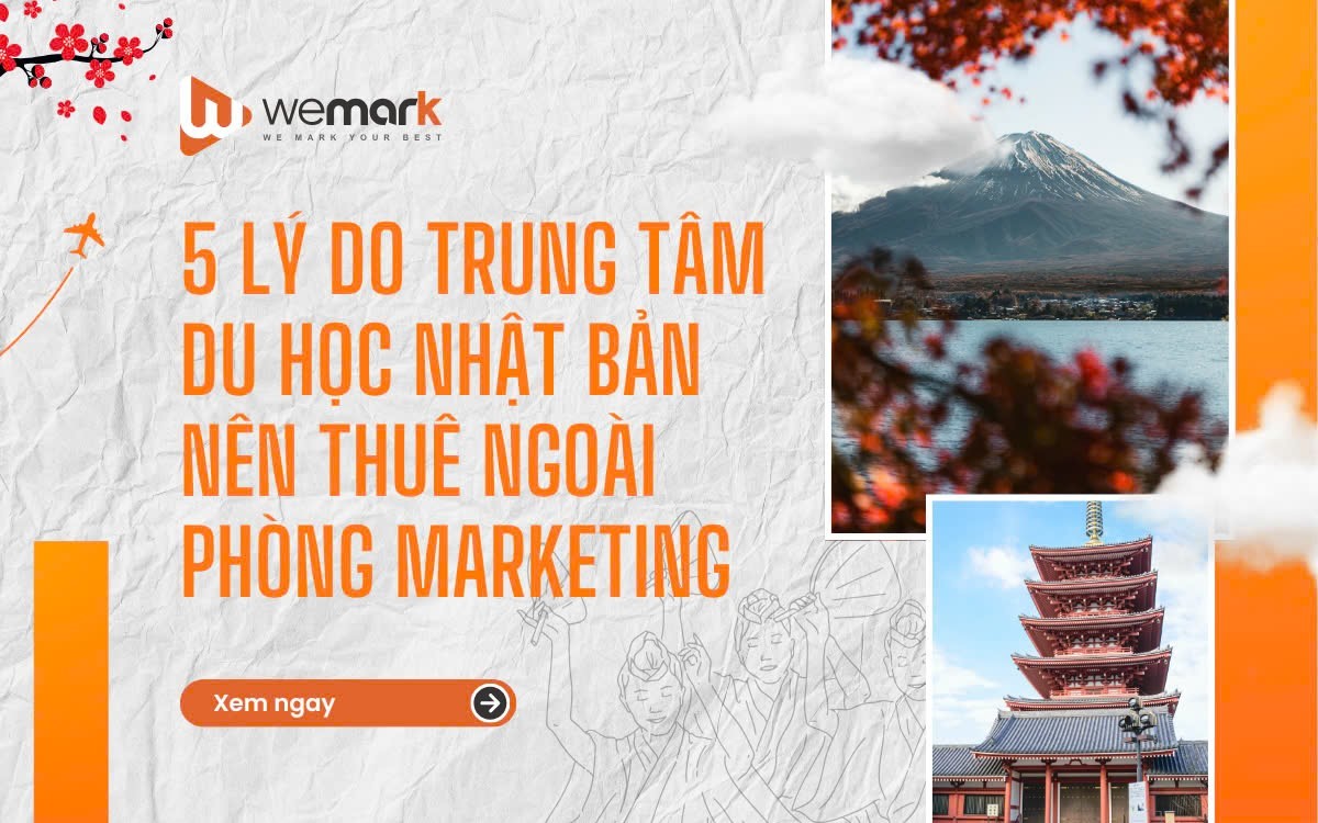 5 Lý do trung tâm du học Nhật Bản nên thuê ngoài phòng Marketing