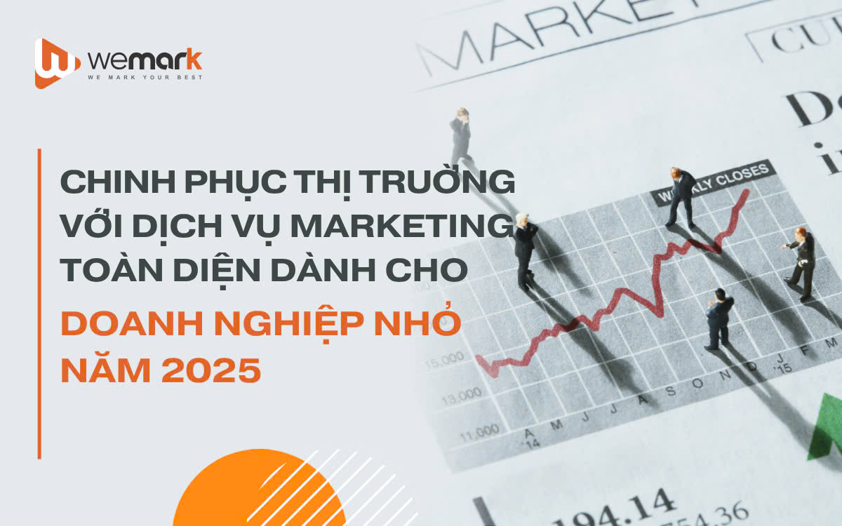Chinh phục thị trường với dịch vụ marketing toàn diện cho doanh nghiệp nhỏ