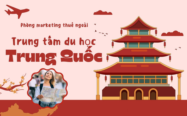 Chìa Khóa Thành Công Trong Quảng Bá Du Học Trung Quốc: Thuê Ngoài Phòng Marketing