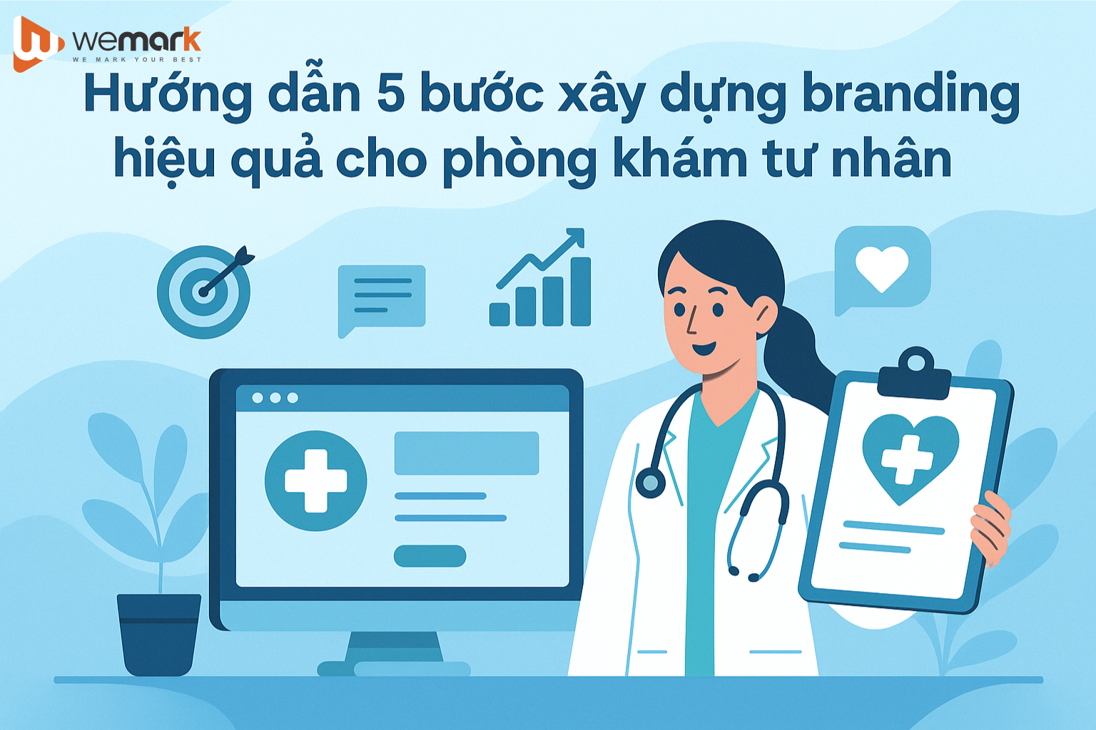 Hướng dẫn 5 bước xây dựng branding hiệu quả cho phòng khám tư nhân