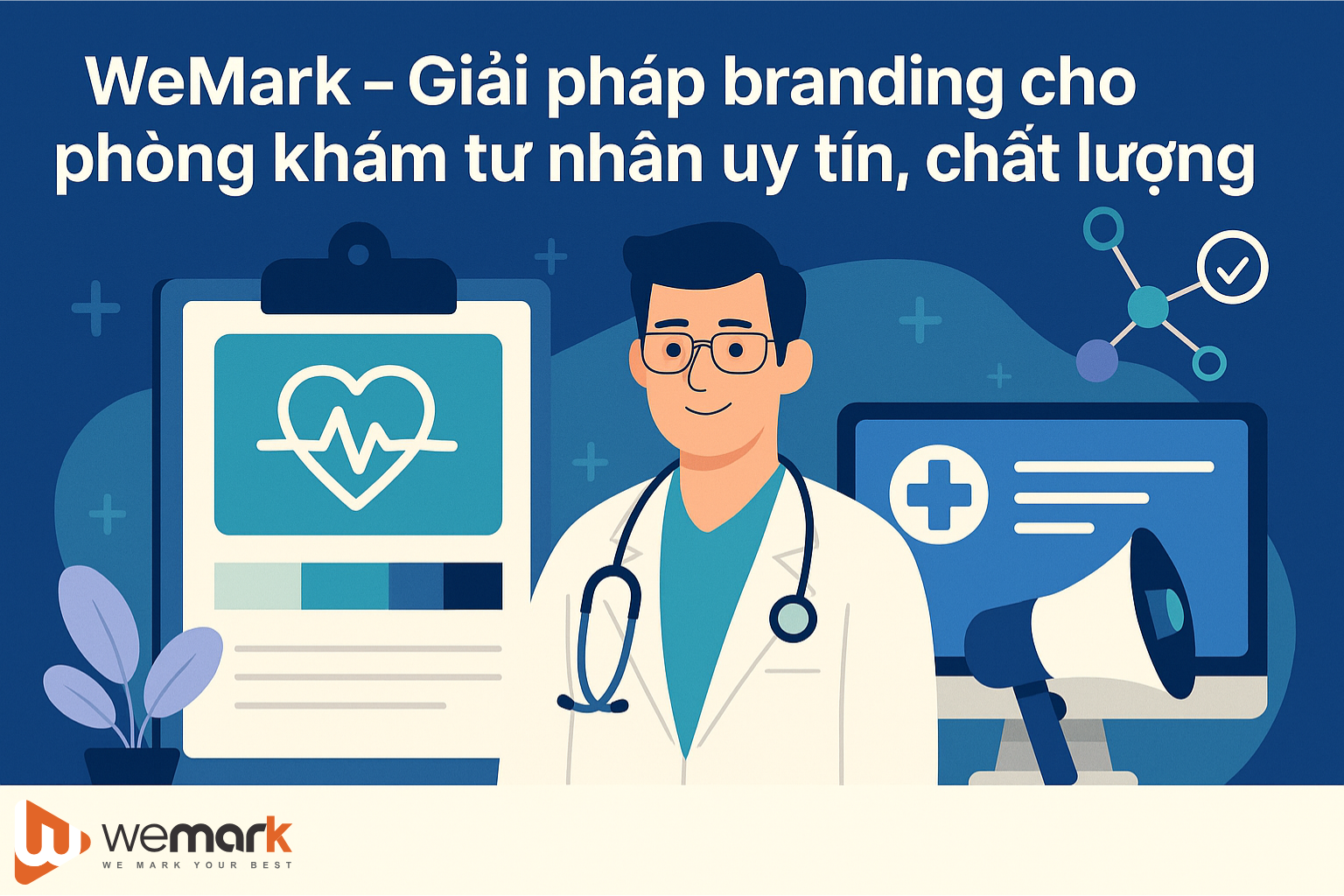 WeMark - Giải pháp branding cho phòng khám tư nhân uy tín, chất lượng